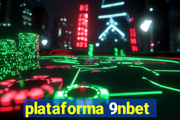 plataforma 9nbet